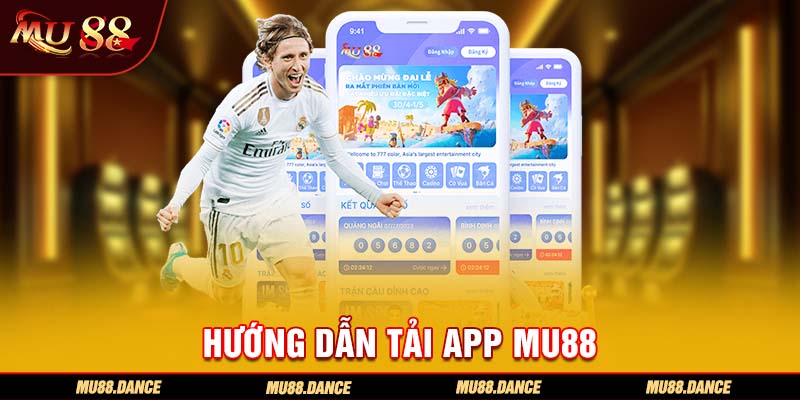 Hướng dẫn tải app Mu88